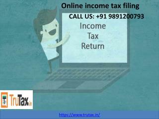 Why must File income tax return online in India? 09891200793