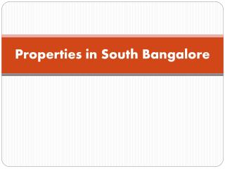 Properties in South Bangalore