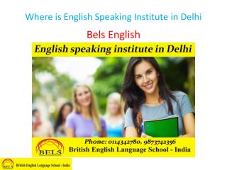 Where is English Speaking Institute in Delhi