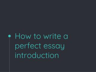 How to write a perfect essay introduction