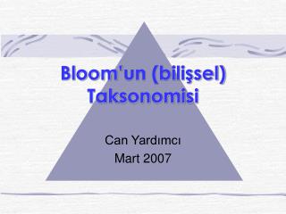 Bloom’ un (bilişsel) Taksonomisi