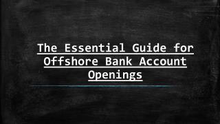 Offshore Bank Account Openings - Essential Guide