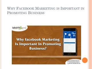 Why Facebook Marketing is Important in Promoting Business