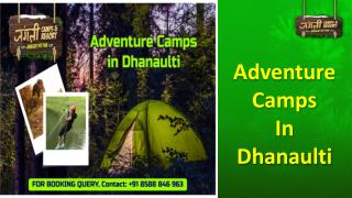Jungleeresorts || Tour in Dhanaulti || Dhanaulti Tour Package || Dhanaulti Camps Trip