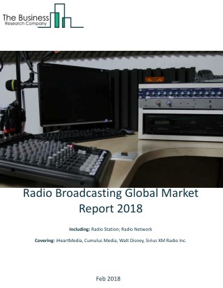 Radio Broadcasting Global Market Report 2018