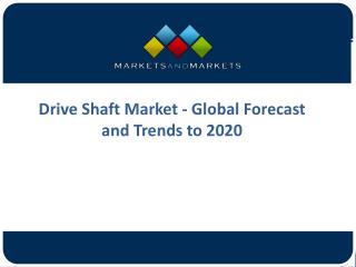 Growing Demand of Drive Shaft Market