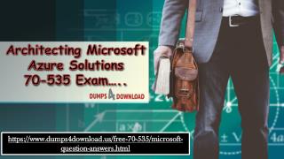 Download Verified 70-535 Exam Certifications Questions - Dumps4Download.us