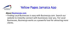 BusinessJA will help you to connect instantly with Businesses by using Yellow Pages Jamaica App