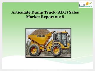 Articulate Dump Truck (ADT) Sales Market Report 2018