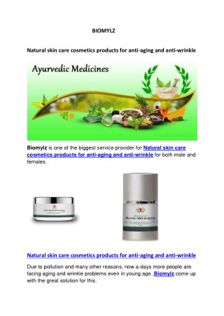 Natural skin care cosmetics products for anti-aging and anti-wrinkle