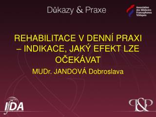 REHABILITACE V DENNÍ PRAXI – INDIKACE, JAKÝ EFEKT LZE OČEKÁVAT