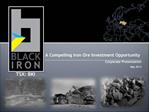 A Compelling Iron Ore Investment Opportunity Corporate Presentation May 2012