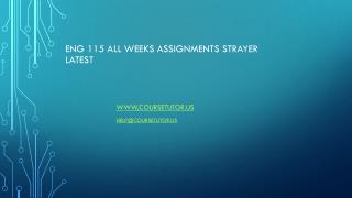 ENG 115 All Weeks Assignments Strayer Latest