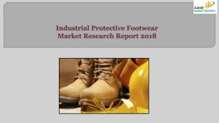 Industrial Protective Footwear Market Research Report 2018