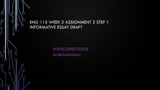 ENG 115 Week 5 Assignment 2 Step 1 Informative Essay Draft