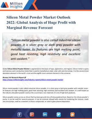 Silicon Metal Powder Market Segmented by Material, Type, End-User Industry and Geography â€“ Trends and Forecasts 2022