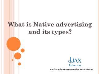 What is native advertising and its types?