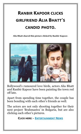 Ranbir Kapoor Clicks Girlfriend Alia Bhattâ€™s Candid Photo.