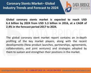 Global Coronary Stents Market â€“ Industry Trends And Forecast To 2024