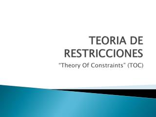 TEORIA DE RESTRICCIONES