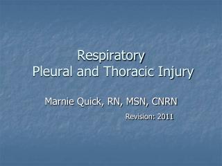 Respiratory Pleural and Thoracic Injury