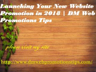 Launching Your New Website Promotion in 2018