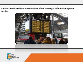 Global Passenger Information System Market is Set to Boom by 2022
