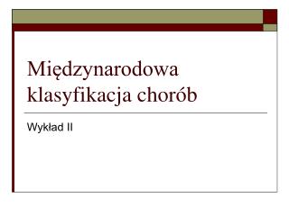 Międzynarodowa klasyfikacja chorób