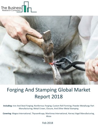 Forging And Stamping Global Market Report 2018