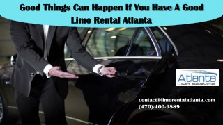 Good Things Can Happen If You Have A Good Limo Rental Atlanta