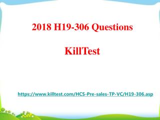 2018 Real Huawei H19-306 Exam Questions Killtest