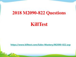 2018 Real IBM M2090-822 Exam Questions Killtest