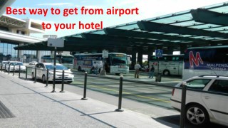 Best way to get from airport to your hotel