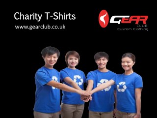 Charity T-Shirts | Gear Club Ltd