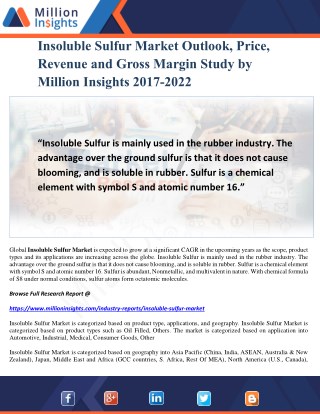 Insoluble Sulfur Market Outlook, Price, Revenue and Gross Margin Study by Million Insights 2017-2022