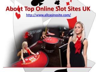 About Top Online Slot Sites UK