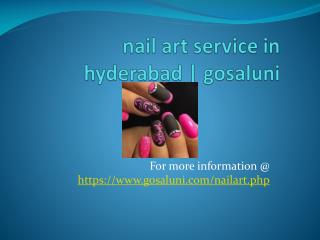 Nail art salons in hyderabad | Nail art parlors in hyderabad | Gosaluni