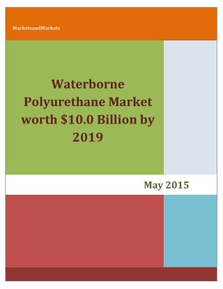 Waterborne Polyurethane Market by Application, by Region - Trends & Forecast to 2019