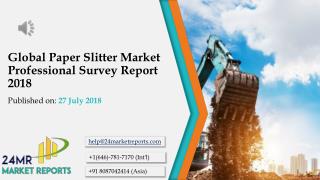 Global Paper Slitter Market Professional Survey Report 2018