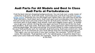 Audi Parts For All Models and Best In Class Audi Parts at PartsAvatar.ca