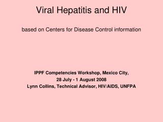 Viral Hepatitis and HIV based on Centers for Disease Control information