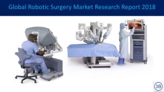 Global Robotic Surgery Market Research Report 2018