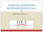 ENQUETE INSERTION PROFESSIONNELLE 2011