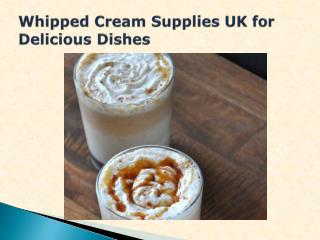 Whipped Cream Supplies UK