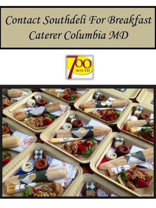 Contact Southdeli For Breakfast Caterer Columbia MD