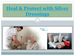 Heal & Protect with Silver Dressings