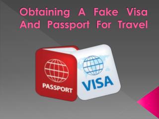 Obtaining A Fake Visa And Passport For Travel