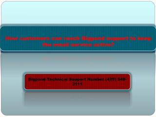 How customers can reach Bigpond support to keep the email serviceactive?