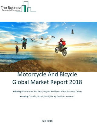 Motorcycle And Bicycle Global Market Report 2018