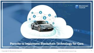 PORSCHE TO IMPLEMENT BLOCKCHAIN TECHNOLOGY FOR CARS